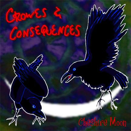 Crowes & Consequences