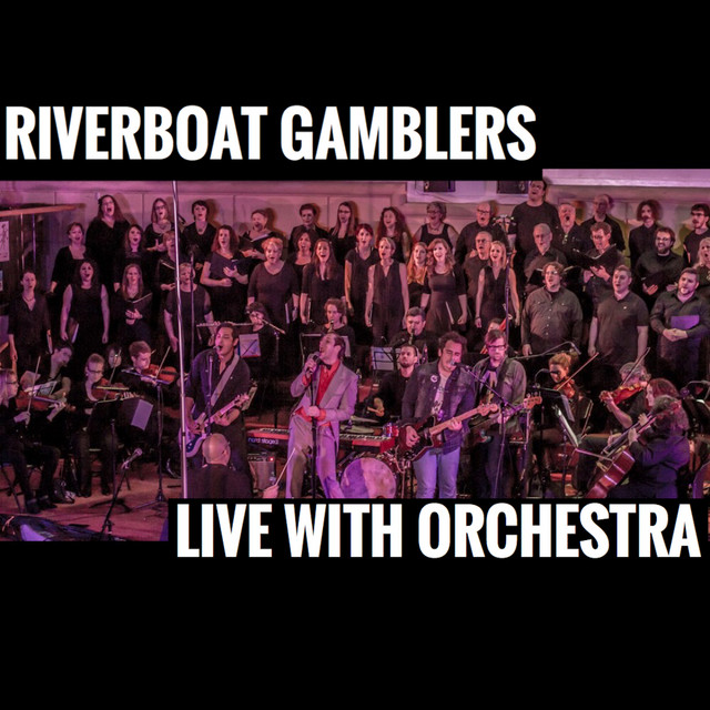 Riverboat Gamblers Live with Orchestra