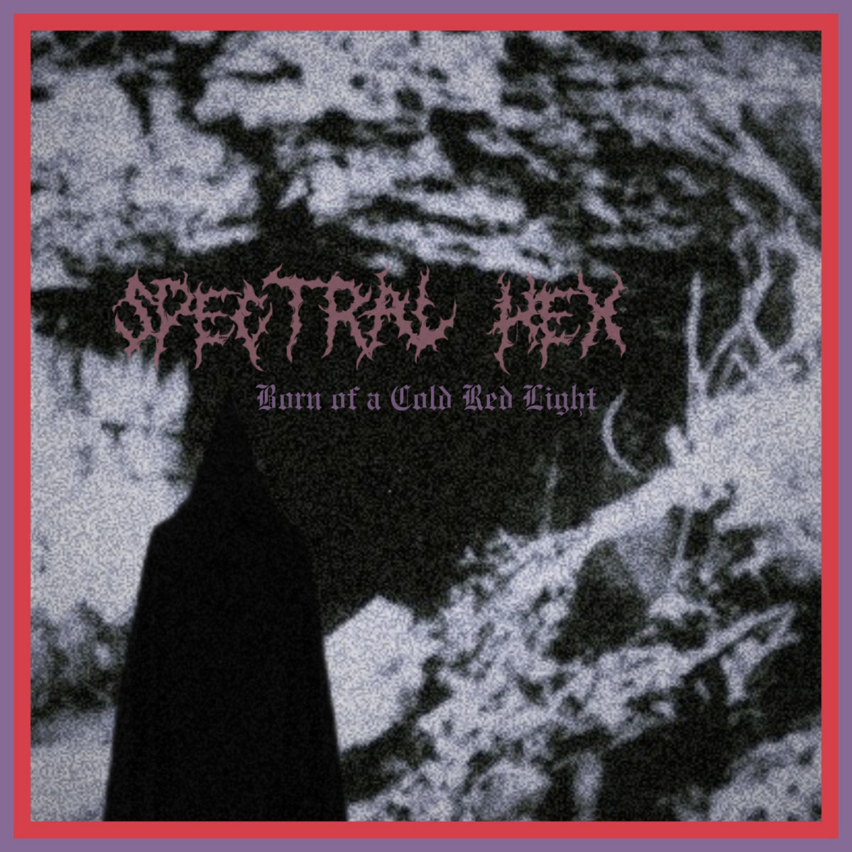 Born of a Cold Red Light