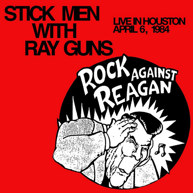 Rock Against Reagan - Live in Houston April 6, 1984