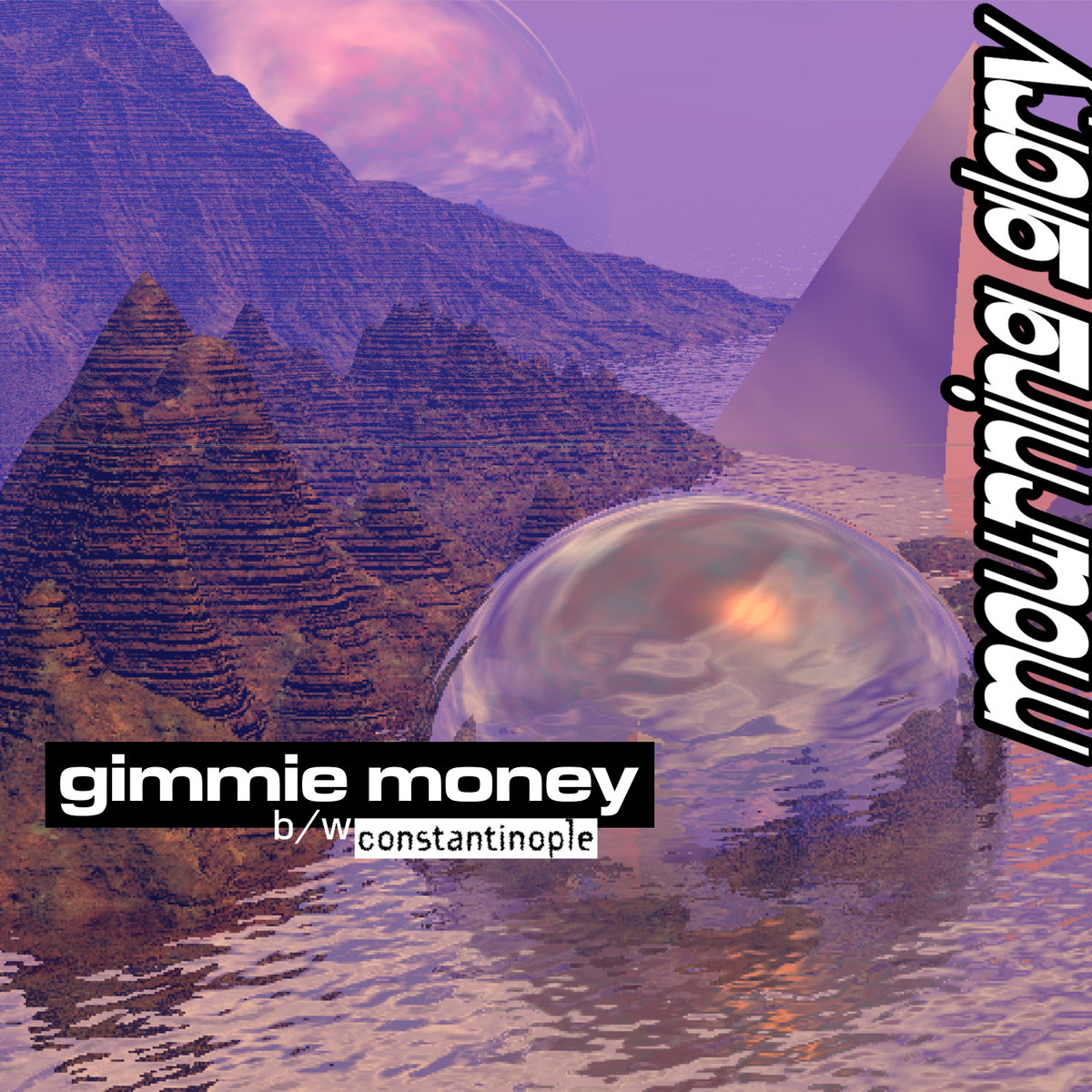 Gimmie Money b/w Constantinople