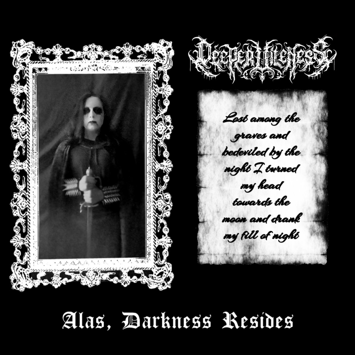 Alas, Darkness Resides