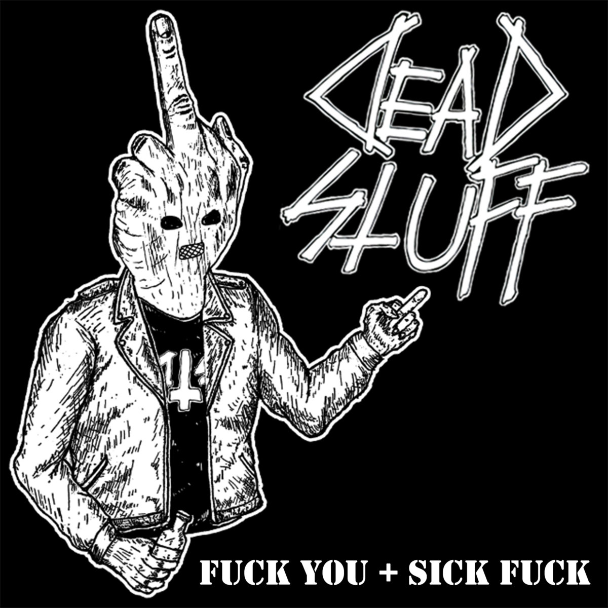 Fuck You // Sick Fuck (single)