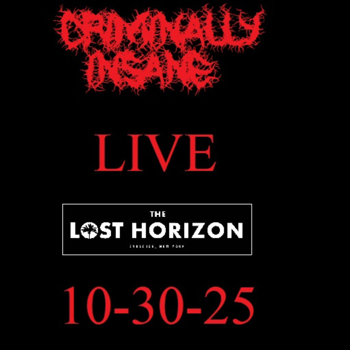 Criminally Insane LIVE 10-30-25