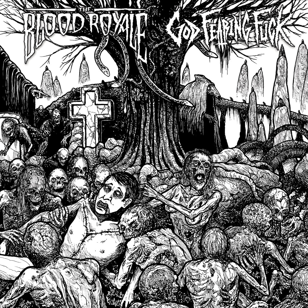 GOD FEARING FUCK / THE BLOOD ROYALE split