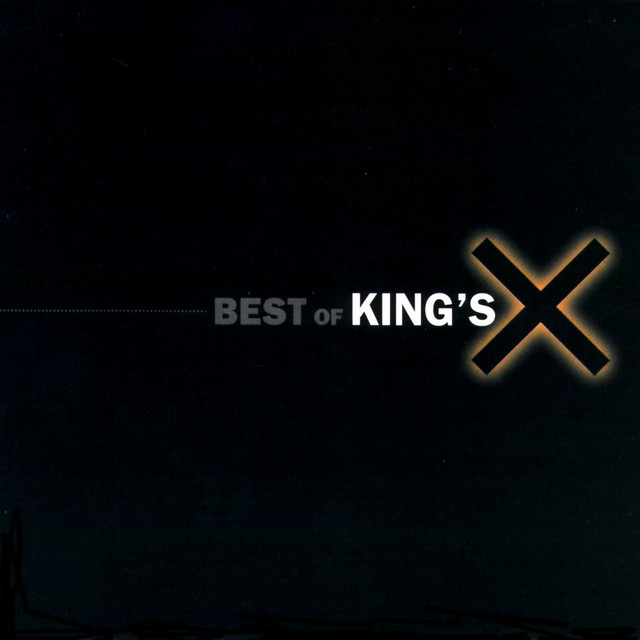 The Best Of King's X