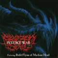 Invoke War (feat. Machine Head)