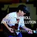 Rock and Roll Ain't Noise Pollution