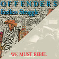 Endless Struggle/We Must Rebel/I Hate Myself