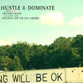 Hustle & Dominate