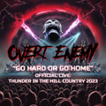 Go Hard or Go Home (Live)