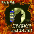 Thrash and Burn