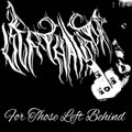 For Those Left Behind: Demos, Singles and Unreleased