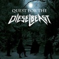 Quest for the Dieselbeast