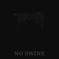 No Swine In My Streets