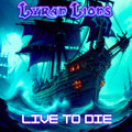 Live to Die