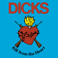 Kill from the Heart / Hate the Police